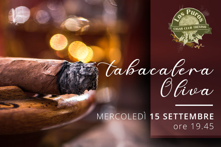 LOS PUROS CIGAR CLUB TREVISO presenta… Serata TABACALERA OLIVA