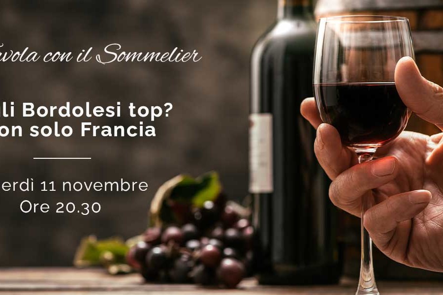 A tavola con il Sommelier: Tagli Bordolesi Top? Non solo Francia