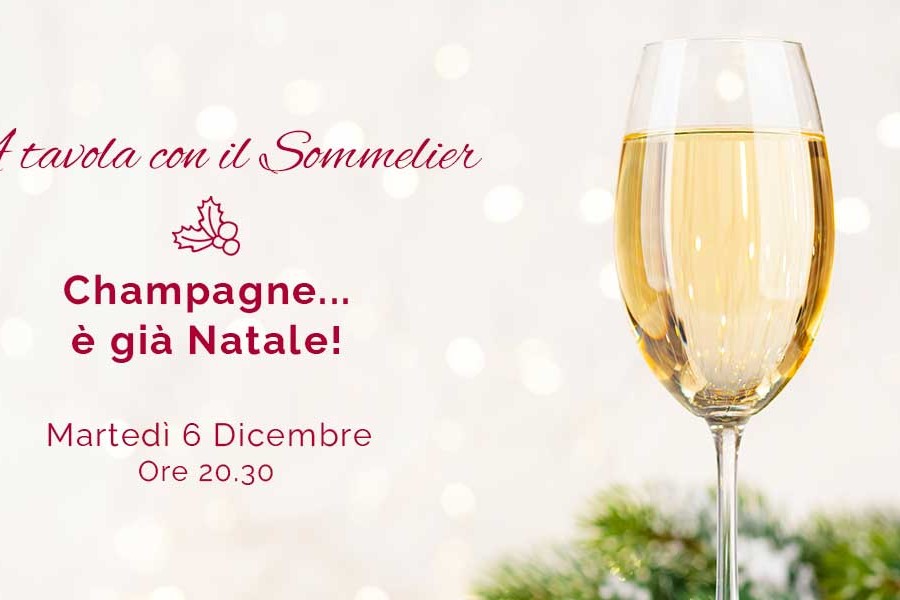 A tavola con il Sommelier: Champagne… è già Natale!