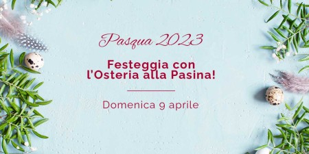 Pasqua 2023? Ti aspettiamo alla Pasina!