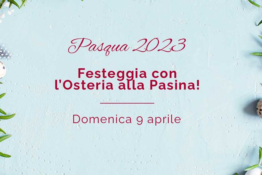 Pasqua 2023? Ti aspettiamo alla Pasina!