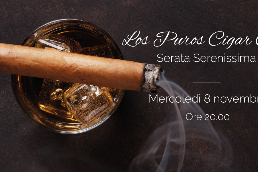 LOS PUROS CIGAR CLUB TREVISO presenta… Serata Serenissima