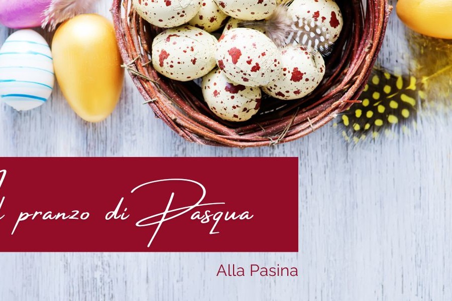 Il pranzo di Pasqua alla Pasina