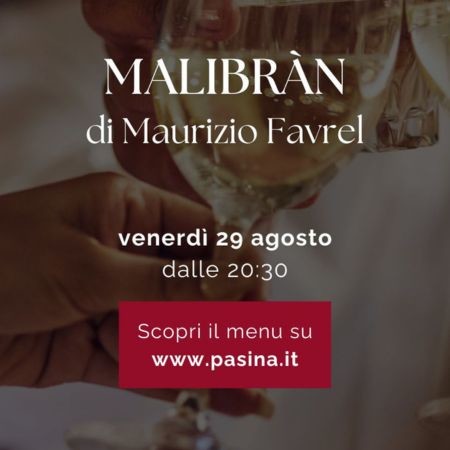 A tavola con il Sommelier: MALIBRÀN di Maurizio Favrel
