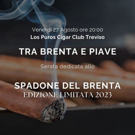LOS PUROS CIGAR CLUB TREVISO XI: TRA BRENTA E PIAVE